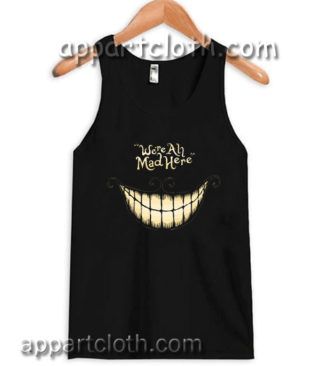 alice-in-wonderland-were-all-mad-here Tank Top