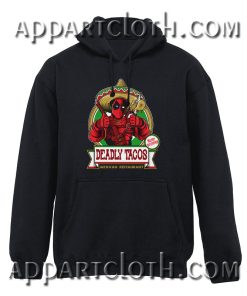 Deadly tacos Hoodie