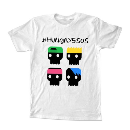 Hungry 5SOS T Shirt Size S,M,L,XL,2XL
