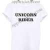 UNICORN RIDER T Shirt – Adult Unisex Size S-2XL