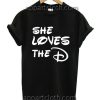 She Loves The D Funny Shirts