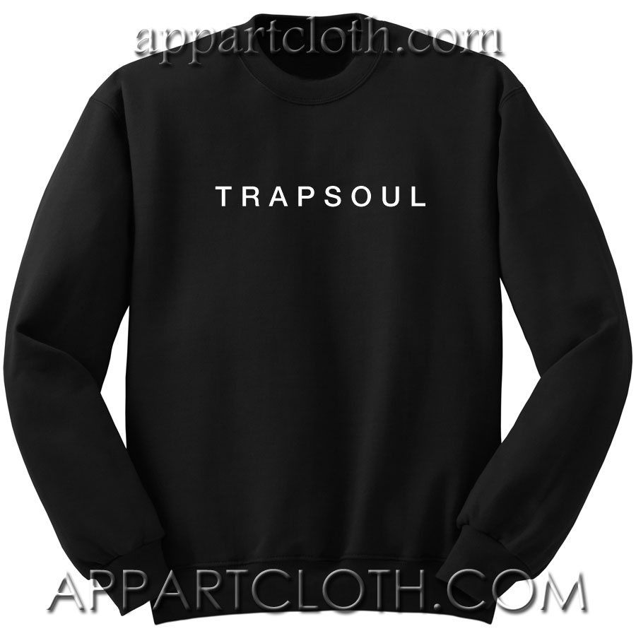 Trapsoul Unisex Sweatshirts