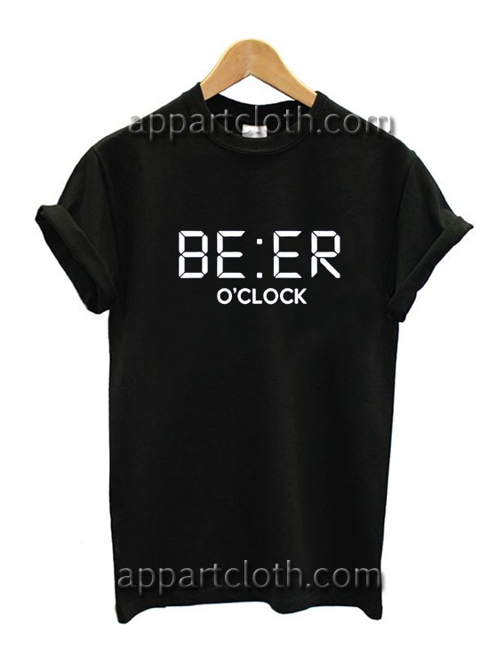 Beer O Clock Funny Shirts