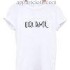 Girl Power Quote Funny Shirts