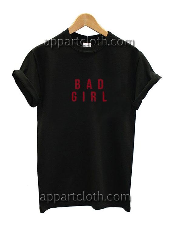 Bad Girl Funny Shirts