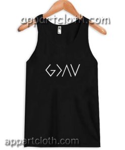 God is Greater Than The Highs and Lows Adult tank top