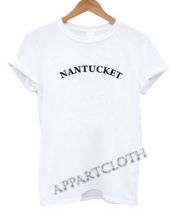 Nantucket Funny Shirts