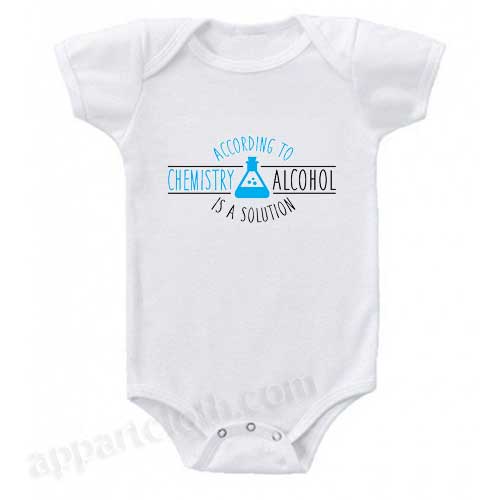 According to chemistry alcohol is a solution Funny Baby Onesie