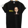 Bull Schiff Shirts