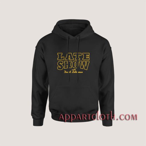 Late Show With David Letterman Hoodies