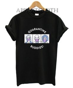 Quarantine Buddies Shirts
