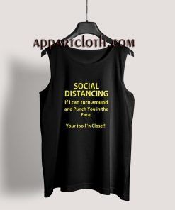 Social distancing if I can turn around Tank Top