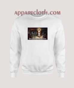 She Belongs To The Streets Sweatshirt