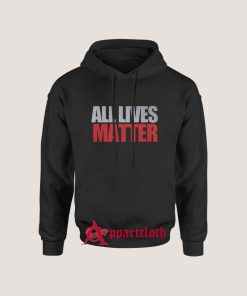 All Lives Matter Hoodie for Unisex