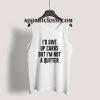 I'd Give up Carbs but I'm not a Quitter Tank Top for Unisex