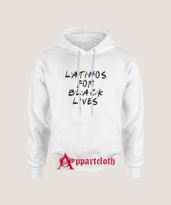 Latino for Black Lives Latina Support Africa Lover Melanin Hoodie
