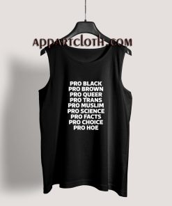 Pro Black Pro Brown Pro Queer Pro Trans Tank Top for Unisex