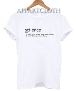 Science Fact not Liberal Conspiracy T-Shirt for Unisex