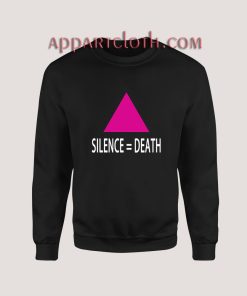 Silence Death Sweatshirt for Unisex