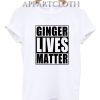 Ginger Lives Matter T-Shirt for Unisex