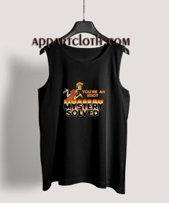 Shaggy You’re an Idiot Mystery Solved Tank Top