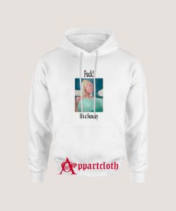 Rebecca More Fuck It's A Sunday Hoodie