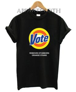 Vote Parody - Removes Stubborn Orange Stains T-Shirt
