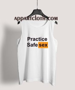 Practice Safe Sex Tank Top