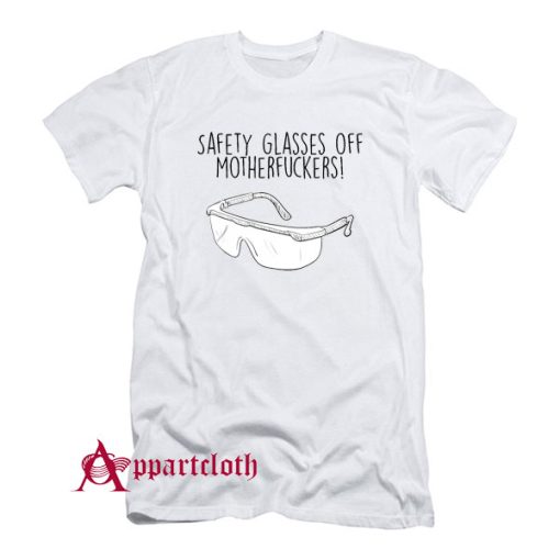 Safety Glasses T-Shirt