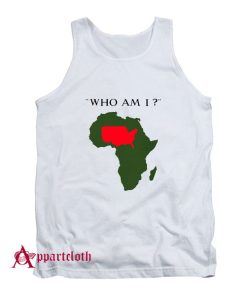 Who Am I Tank Top