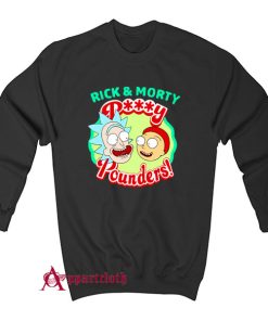 Rick and Morty Pussy Pounders Sweatshirt