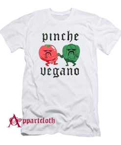 Pinche Vegano Cholo Veggies T-Shirt