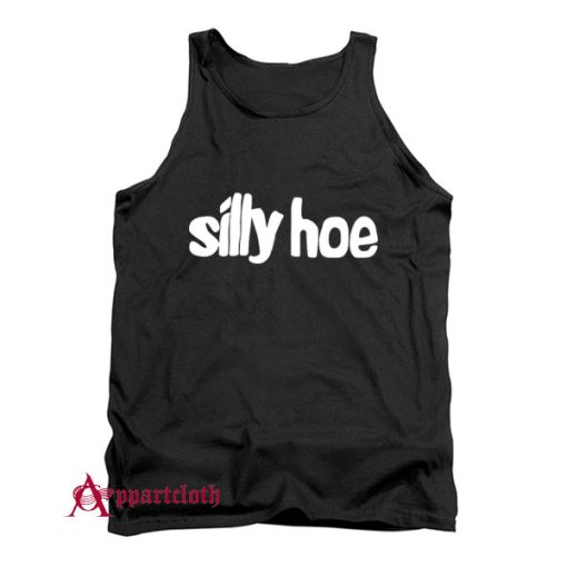 Silly Hoe Tank Top