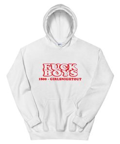 Fuck Boys 1800 Girls Night Out Hoodie