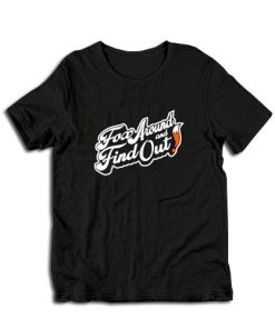 Fox around and find out T-Shirt