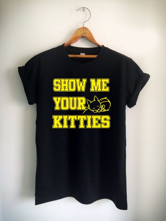 Cat shirt show me your kitties Unisex Tshirt