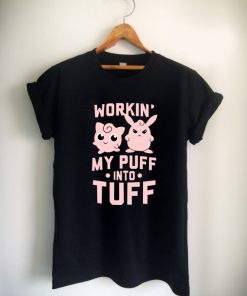 working my puff into tuff Unisex Tshirt