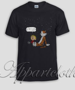 Calvin & Hobbes quotes Unisex Tshirt