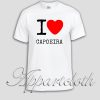 I Love Capoeira Unisex Tshirt