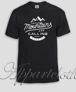 Mountains Are Calling Unisex Tshirt