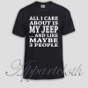 all I Care About is My JIP Unisex Tshirt