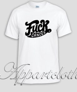 fuck cancer Unisex Tshirt
