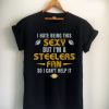 i hate being this sexy but i'am a steelers Unisex Tshirt