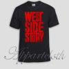 west side story Unisex Tshirt