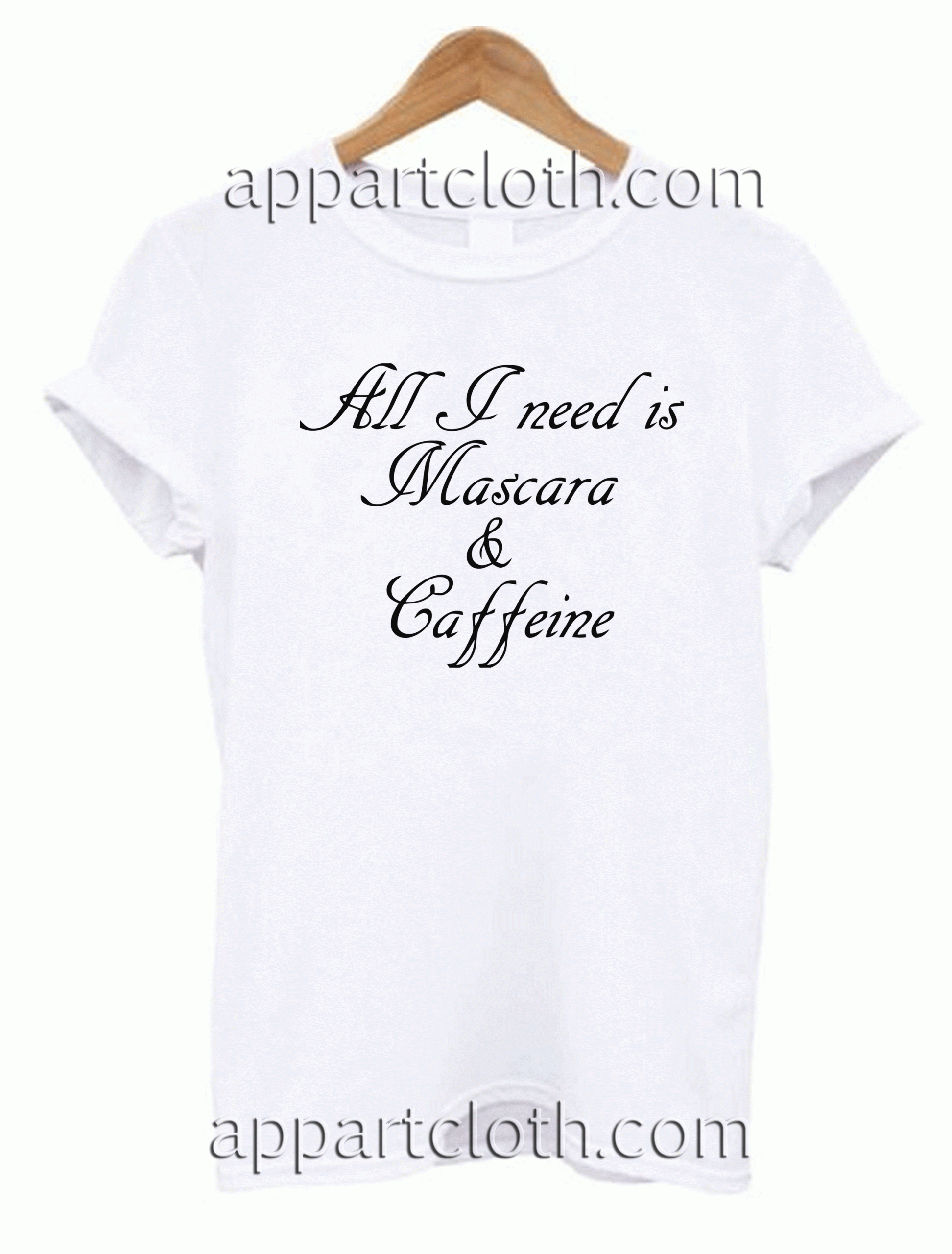 All I need is Mascara and Caffeine Unisex Tshirt