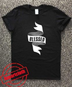 Blessed Unisex Tshirt
