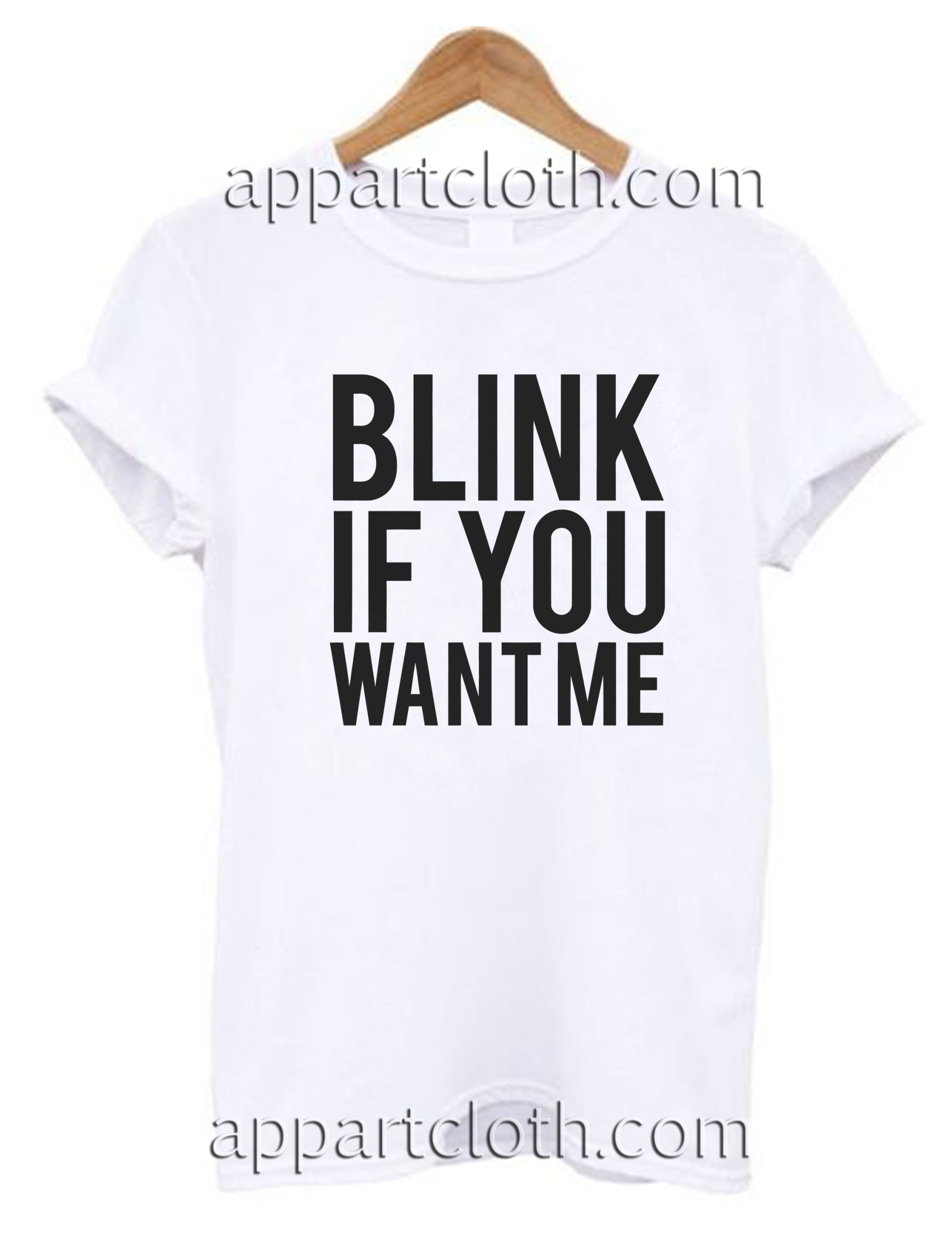Blink if You Want Me Unisex Tshirt
