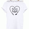 Dog Mom Unisex Tshirt