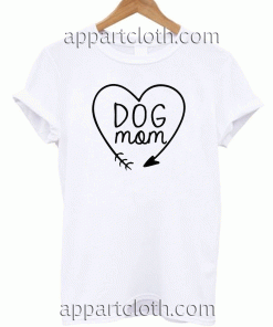 Dog Mom Unisex Tshirt