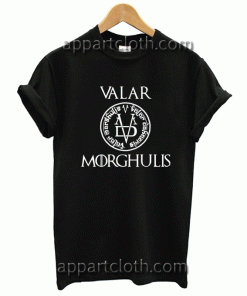 Game Of Thrones Valar Morghulis Unisex Tshirt